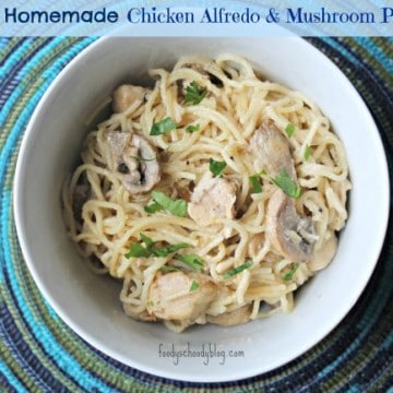 Not so Homemade Chicken Alfredo & Mushroom Pasta