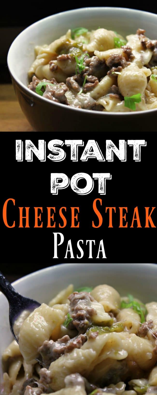 Instant Pot Cheese Steak Pasta