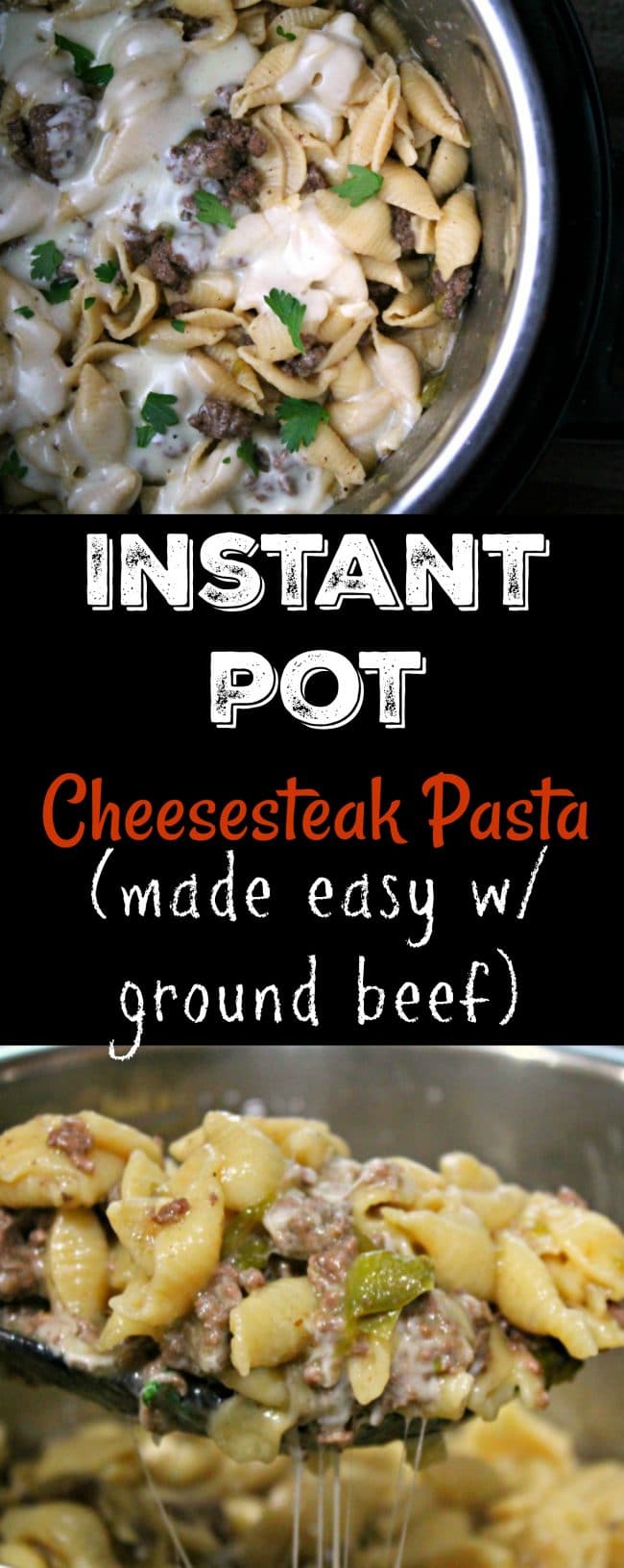 Instant Pot Cheesesteak Pasta Made Easy With Ground Beef